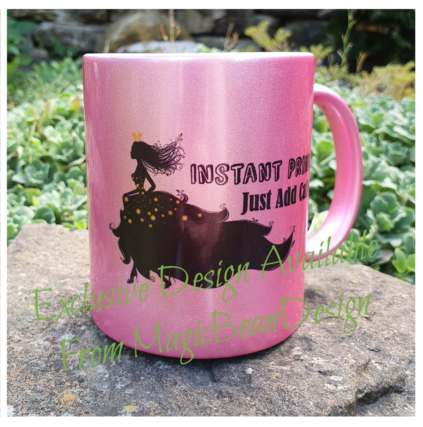 Instant Princess - Exclusive Design Ceramic Mug