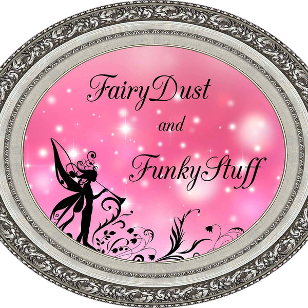 FairyDust and FunkyStuff