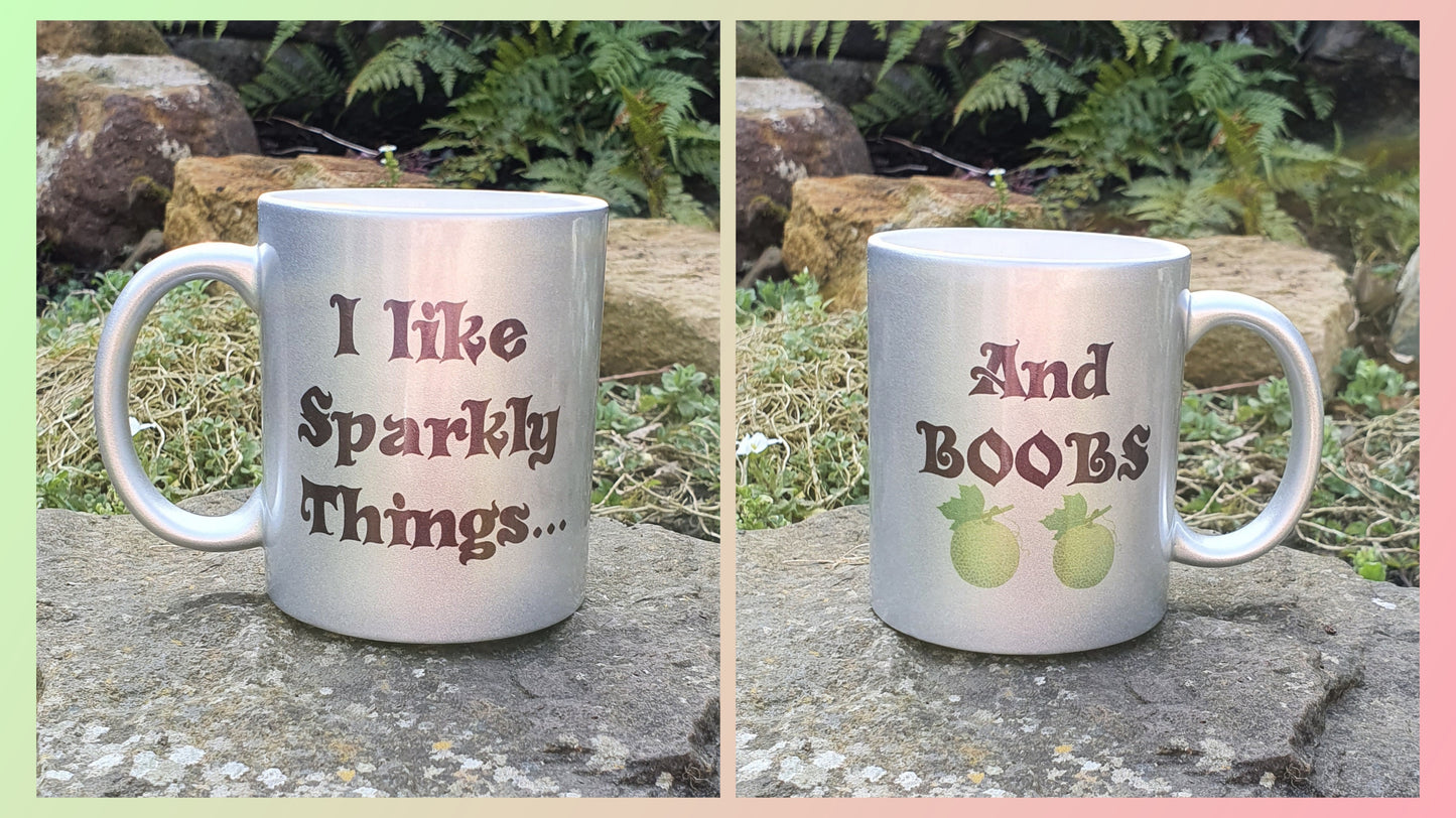 I Like Sparkly Things (and B****) - Exclusive Design Ceramic Mug