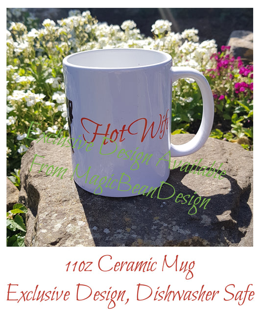 Hot Wife - Exclusive Design Ceramic Mug