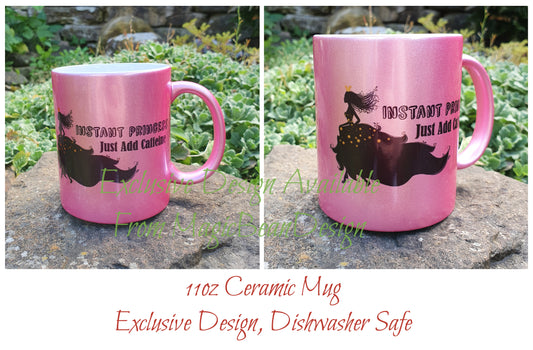 Instant Princess - Exclusive Design Ceramic Mug