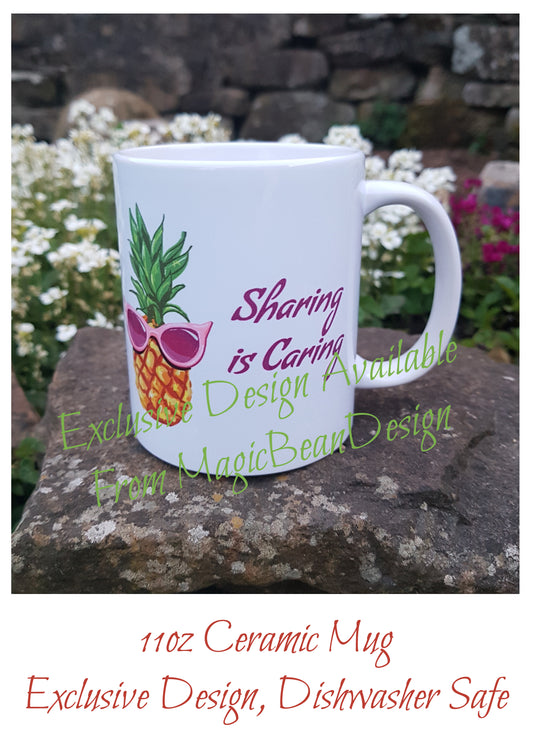 Sharing is Caring (Pineapple) - Exclusive Design Ceramic Mug
